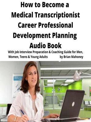 cover image of The Book on Medical Transcriptionist Career Development Planning